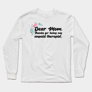 Mom Therapist funny mom Long Sleeve T-Shirt